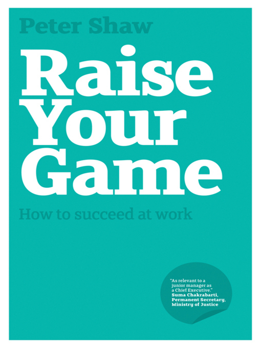 Title details for Raise Your Game by Peter J. A. Shaw - Available